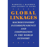 Global Linkages: Macroeconomic Interdependence and Cooperation in the World Economy