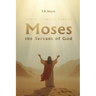 Moses the Servant of God