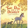 Two Dogs and a Donkey