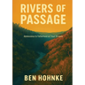 Rivers of Passage: Adolescence to Fatherhood on Trout Streams