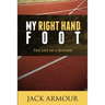 My Right Hand Foot: The Life of a Runner