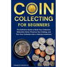 Coin Collecting for Beginners
