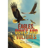 Eagles, Doves and Vultures