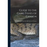 Guide to the Game Fishes of Canada