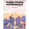 Facilities Planning and Maintenance for Private-Independent Schools: Second Edition