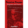 Pensive Pauses: Epigrams and Poems