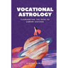 Vocational Astrology: Illuminating the Path to Career Success