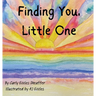 Finding You, Little One