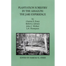 Plantation Forestry in the Amazon: The Jari Experience