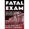 Fatal Exam: Solving Lubbock's Greatest Murder Mystery