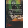 Secretarial Practice; the Manual of the Chartered Institute of Secretaries