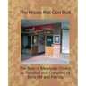 The House That God Built