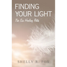 Finding Your Light: The Six Healing Paths