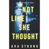 Not Like She Thought (An Ilse Beck FBI Suspense Thriller-Book 5)