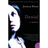 Denial: A Memoir