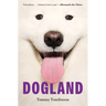 Dogland: Passion, Glory, and Lots of Slobber at the Westminster Dog Show