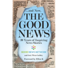 ... And Now, The Good News: 20 Years of Inspiring News Stories