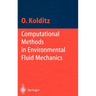 Computational Methods in Environmental Fluid Mechanics