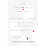 The Improbability Principle: Why Coincidences, Miracles, and Rare Events Happen Every Day