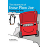The Adventures of Snow Plow Joe