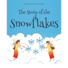 The Story of the Snowflakes