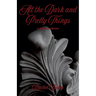 All the Dark and Pretty Things