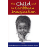 The Child and the Caribbean Imagination