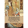 The Princess and the Maple Syrup Collector An Old Fashioned Animal Rights Tale