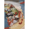 Cooking with Babs: Recipes for the Discerning LT