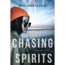 Chasing Spirits