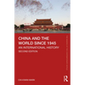 China and the World since 1945: An International History