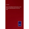 Report of the Railway Commissioners, of the Province of New-Brunswick, for the Year 1858
