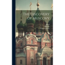 The Discovery Of Muscovy