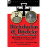 Richthofen & Boelcke in Their Own Words