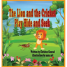 The Lion and the Cricket Play Hide and Seek