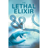 The Lethal Elixir