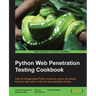Python Web Penetration Testing Cookbook