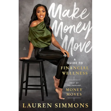 Make Money Move: A Guide to Financial Wellness