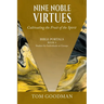 Nine Noble Virtues: Cultivating the Fruit of the Spirit
