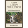 Italian American Poetics of Place: An Environmental Perspective
