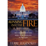 Running Into the Fire: Why More Christians Need to Be Involved in Politics