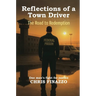 Reflections Of A Town Driver: The Road To Redemption