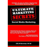 Ultimate Marketing Secrets: Social Media Marketing
