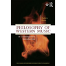 Philosophy of Western Music: A Contemporary Introduction