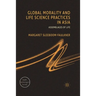 Global Morality and Life Science Practices in Asia: Assemblages of Life