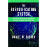 The Blendification System: Activating Potential by Connecting Culture, Strategy, and Execution