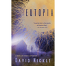 Eutopia: A Novel of Terrible Optimism