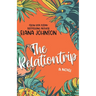 The Relationtrip: A Slow Burn Vacation Romance