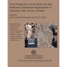 New Perspectives on the Rock Art and Prehistoric Settlement Organization of Tumamoc Hill, Tucson, Arizona
