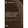 Identification, Knowledge Engineering and Digital Modeling for Adaptive and Intelligent Control